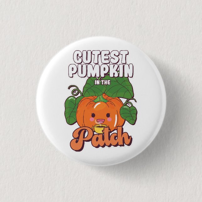 cutest pumpkin in the patch 3 cm round badge (Front)