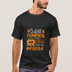Cutest Pumpkin In The Patch Call Me Papa Shirt Hal