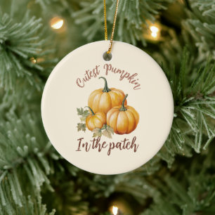 Cutest Pumpkin in the Patch Ceramic Ornament