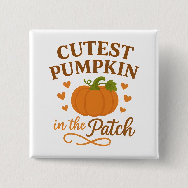 Cutest Pumpkin in the Patch Fall Autumn 15 Cm Square Badge (Front)