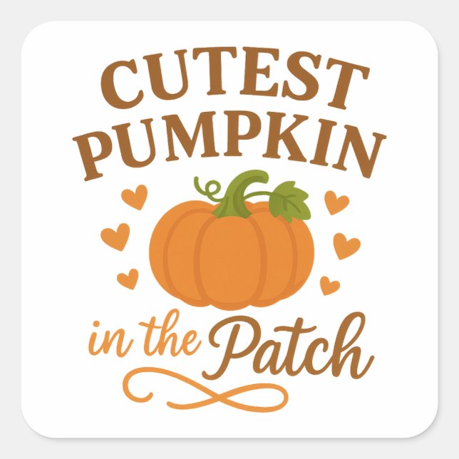 Cutest Pumpkin in the Patch Fall Autumn Square Sticker (Front)