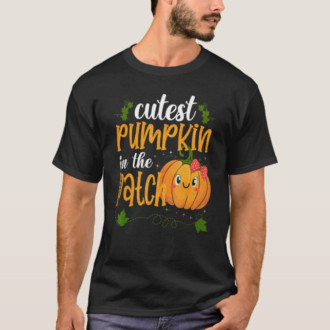 Cutest Pumpkin In The Patch Halloween Fall Girls T T-Shirt (Front)