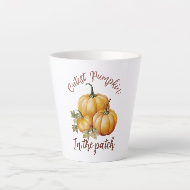 Cutest Pumpkin in the Patch Latte Mug (Front)