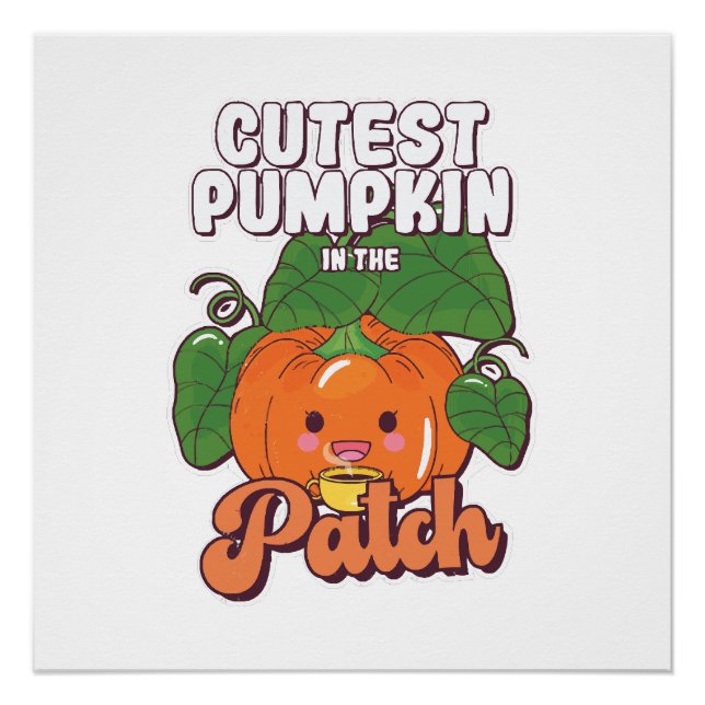 cutest pumpkin in the patch poster (Front)