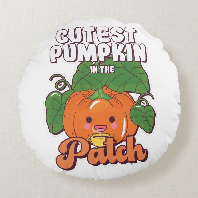 cutest pumpkin in the patch round cushion (Front)