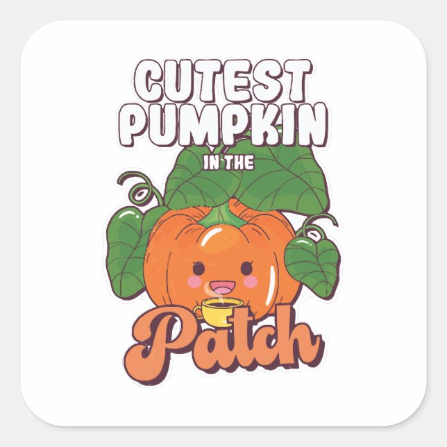 cutest pumpkin in the patch square sticker (Front)