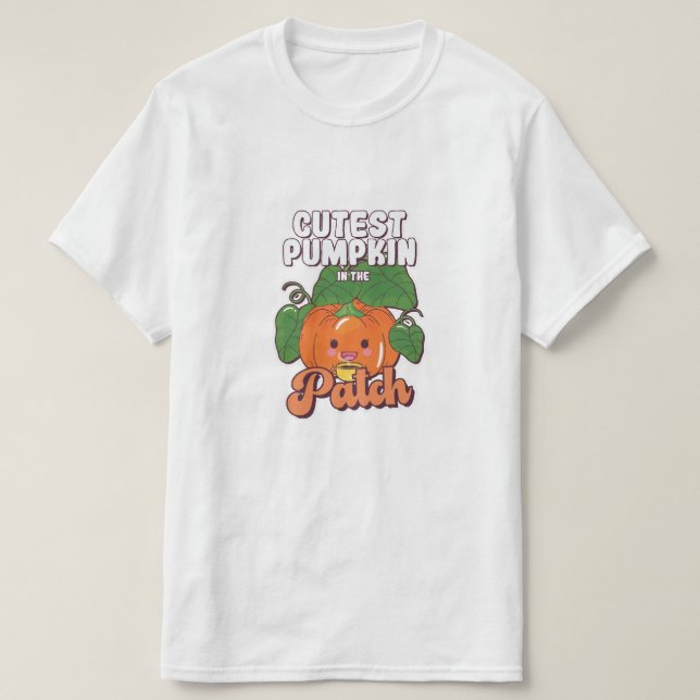 cutest pumpkin in the patch T-Shirt (Design Front)