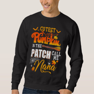 Cutest Pumpkins In The Patch Call Me Nana Funny Ha Sweatshirt