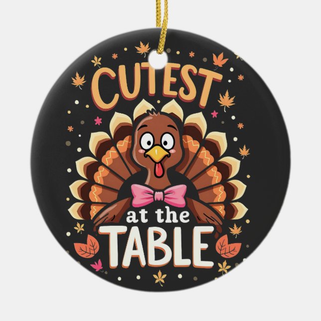 Cutest Turkey at the Table Funny Thanksgiving  Ceramic Ornament (Front)