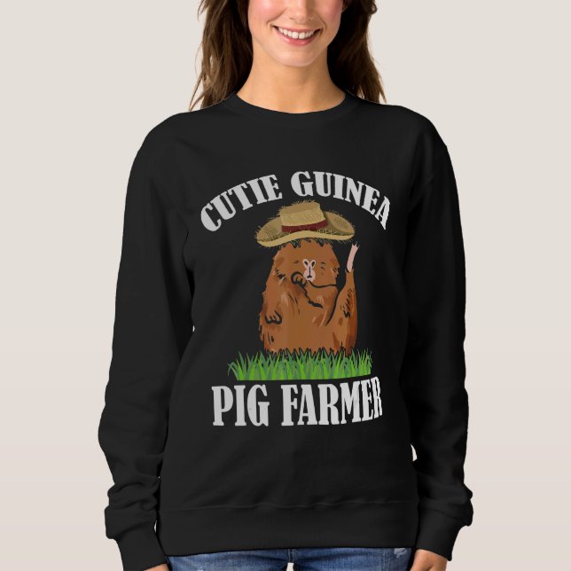Cutie Guinea Pig Farmer Pig Owner Animals Cavy Pet Sweatshirt (Front)