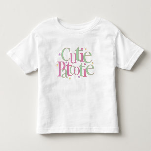 Cutie Patootie Toddler T-Shirt
