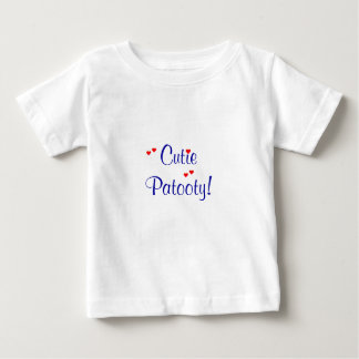 Cutie Patooty! Baby Shirt