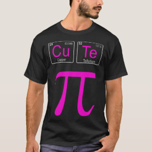 Cutie Pie Pi Day Cute Math Chemistry Periodic Tabl T-Shirt
