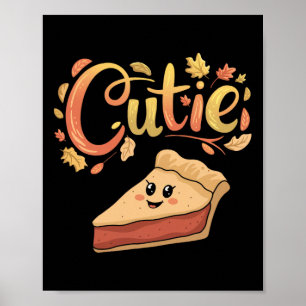 Cutie Pumpkin Pie Pi Day Turkey Fall Thanksgiving Poster