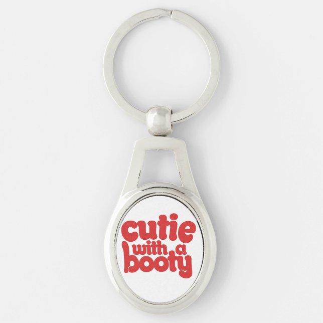 Cutie with a BOOTY Key Ring (Front)