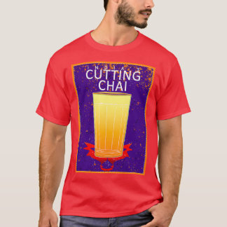 cutting chai Tea T-Shirt