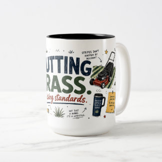 Cutting Grass Raising Standards Funny Lawn Mug