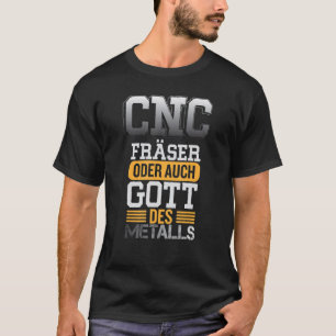 Cutting Mechanic Cutter Turner CNC Zerspaner Men's T-Shirt