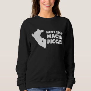 Cuzco Peru Inca Machu Picchu Sweatshirt