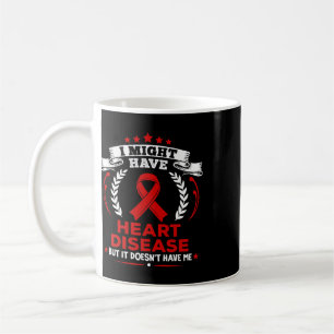 Cvd Heart Disease Doesn't Have Me Heart Disease Aw Coffee Mug