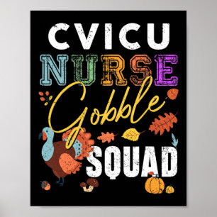Cvicu Nurse Gobble Squad Thanksgiving Fall Rn Matc Poster