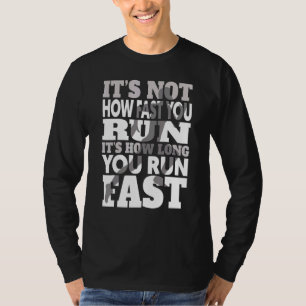 Cx Cross Country Itu2019s Not How Fast You Run T-Shirt