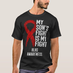 Cyanotic Heart Disease My Son's Fight Is My Fight  T-Shirt