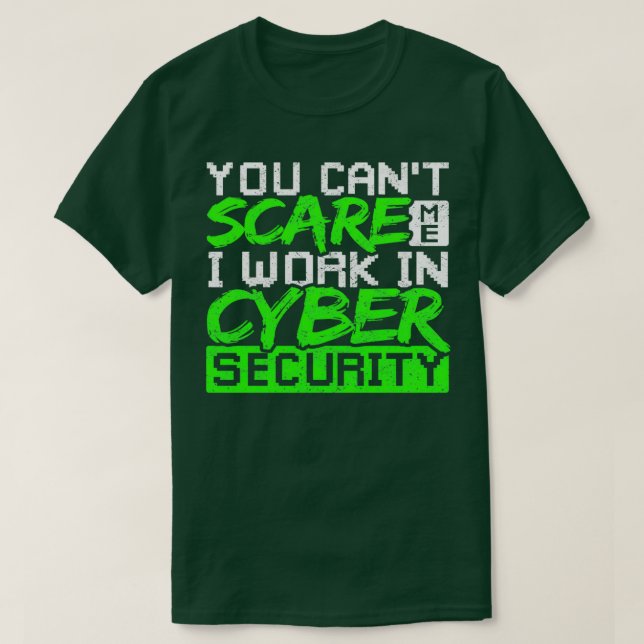 Cyber Security Ethical Hacking Funny T-Shirt (Design Front)