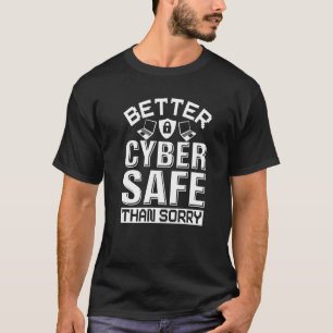 Cyber Security Expert For Cyber Hacker & Programme T-Shirt