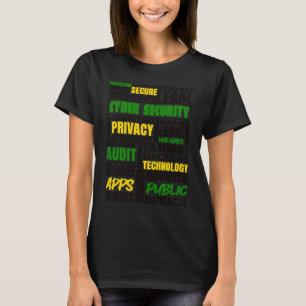 Cyber Security Hackers Secure Privacy Hacker IT Ha T-Shirt