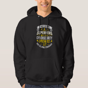 Cyber Security Humour For A Cybersecurity Speciali Hoodie