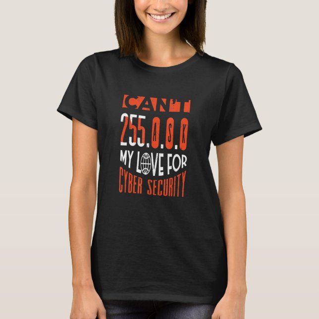 Cyber Security Professional Ethical Hacker Subnetm T-Shirt (Front)