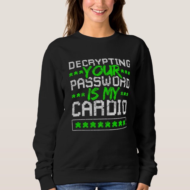Cyber Warrior & Ethical Hacker Sweatshirt (Front)