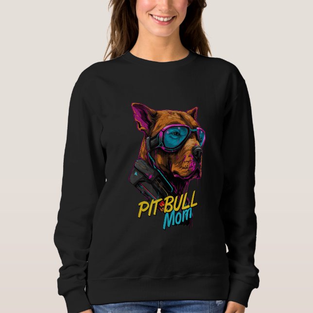 Cyberpunk American Pit Bull Terrier Loving Moms Fu Sweatshirt (Front)