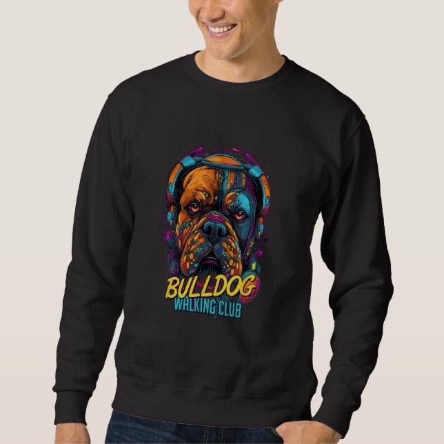 Cyberpunk English Bulldog Walking Club Futuristic  Sweatshirt (Front)