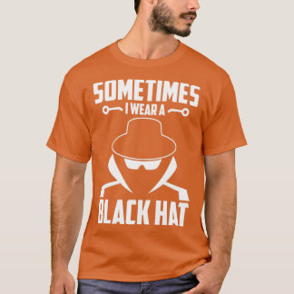 Cybersecurity Computer Security Black Hat Cyber Se T-Shirt