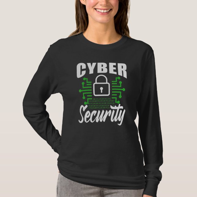 Cybersecurity Hacking Cyber Security Hack Hacker T-Shirt (Front)