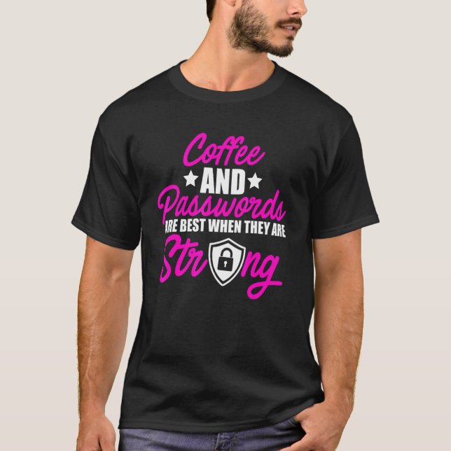Cybersecurity It Analyst Coffee Certified Tech Sec T-Shirt (Front)