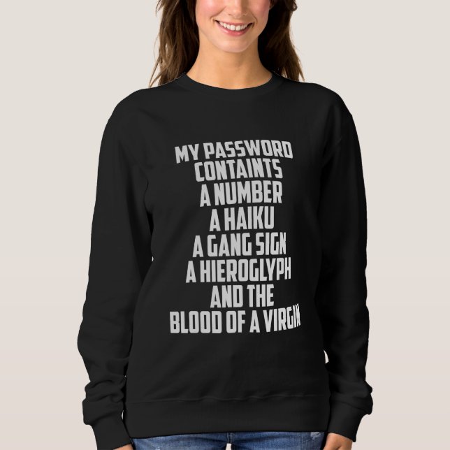 Cybersecurity Password Humour For Programmer White Sweatshirt (Front)
