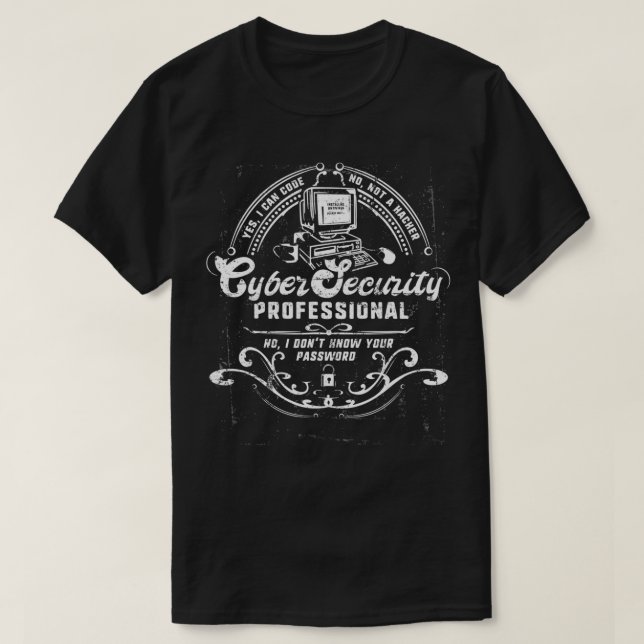 Cybersecurity Professional Not a Hacker Funny Vint T-Shirt (Design Front)