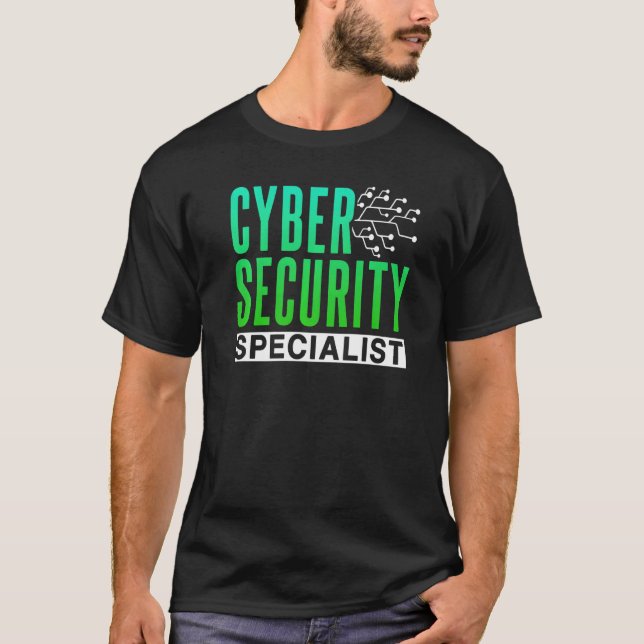 Cybersecurity Specialist Hack Hacking Hacker Cyber T-Shirt (Front)