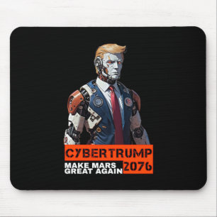 CyberTrump 2076 Make Mars Great Again Mouse Pad