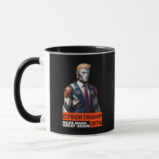 CyberTrump 2076 | Make Mars Great Again Mug