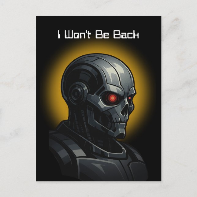 Cyborg Retirement: I’m Out for Good Robot Farewell Holiday Postcard (Front)