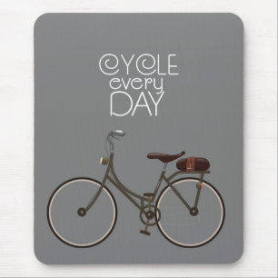 Cycle every day. mouse pad