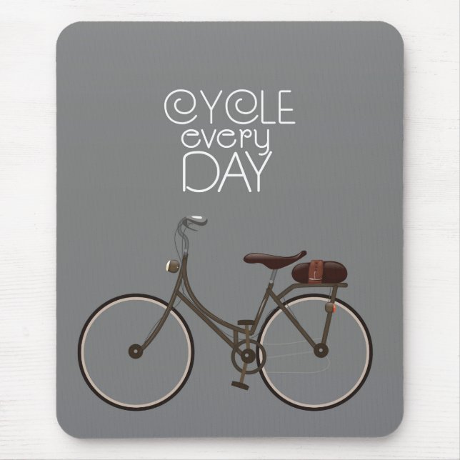 Cycle every day. mouse pad (Front)