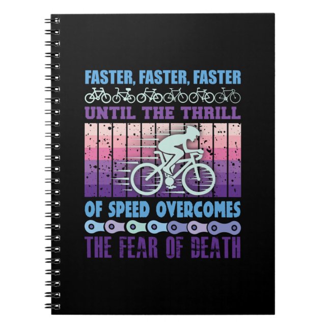 Cycling Art Faster Faster Faster Notebook (Front)