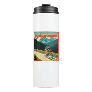 Cycling Beats Working Thermal Tumbler