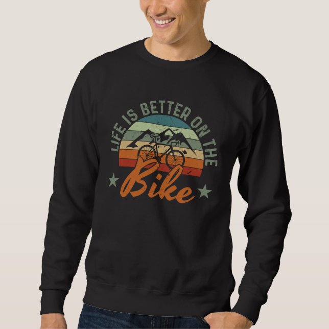 Cycling Bicycle Rider  On A Bike Sweatshirt (Front)