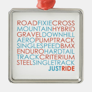 Cycling Bicycles Bikes Mountain Bike Just Ride Metal Ornament